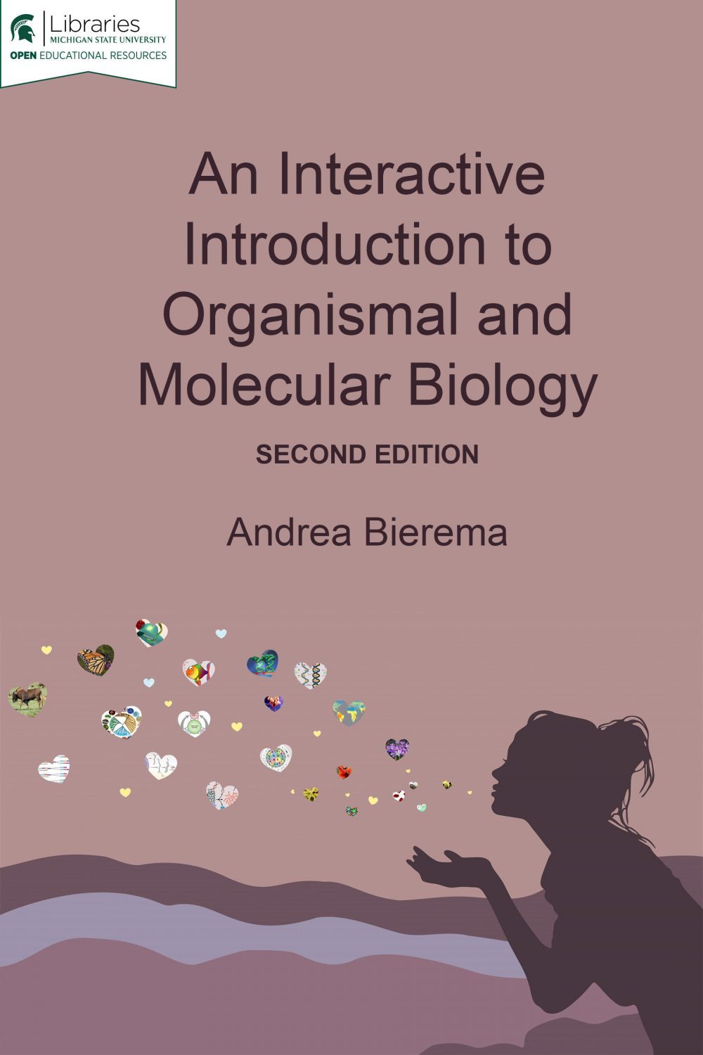 An Interactive Introduction to Organismal and Molecular Biology, 2nd ed.