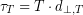 \begin{equation*} \tau_T = T \cdot d_{\perp, T} \end{equation*}
