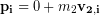 \begin{equation*} \bold{p_i} = 0+ m_2 \bold{v_{2,i}} \end{equation*}
