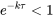 e^{-k\tau}\lt1