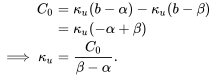 \begin{align*} C_0&=\kappa_u(b-\alpha)-\kappa_u(b-\beta)\\ &=\kappa_u(-\alpha+\beta)\\ \implies\kappa_u&=\frac{C_0}{\beta-\alpha}. \end{align*}
