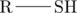 \chemfig{R-SH}