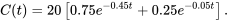 \begin{equation*} C(t)=20\left[0.75e^{-0.45 t}+0.25e^{-0.05 t}\right]. \end{equation*}