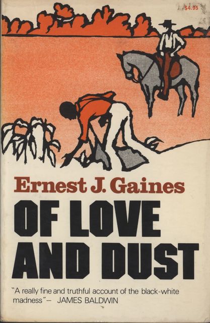 First edition cover of the novel Of Love and Dust. Features a cartoonish drawing of a Black man working in a field with an overseer on horseback in the distance.